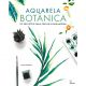 Livro Aquarela Botânica - 20 Projetos para Pintar e Enquadrar (Editora Olhares) 1